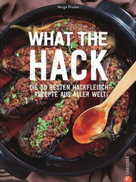 what the hack hackfleisch rezepte