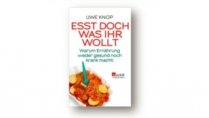 Esst doch, was ihr wollt